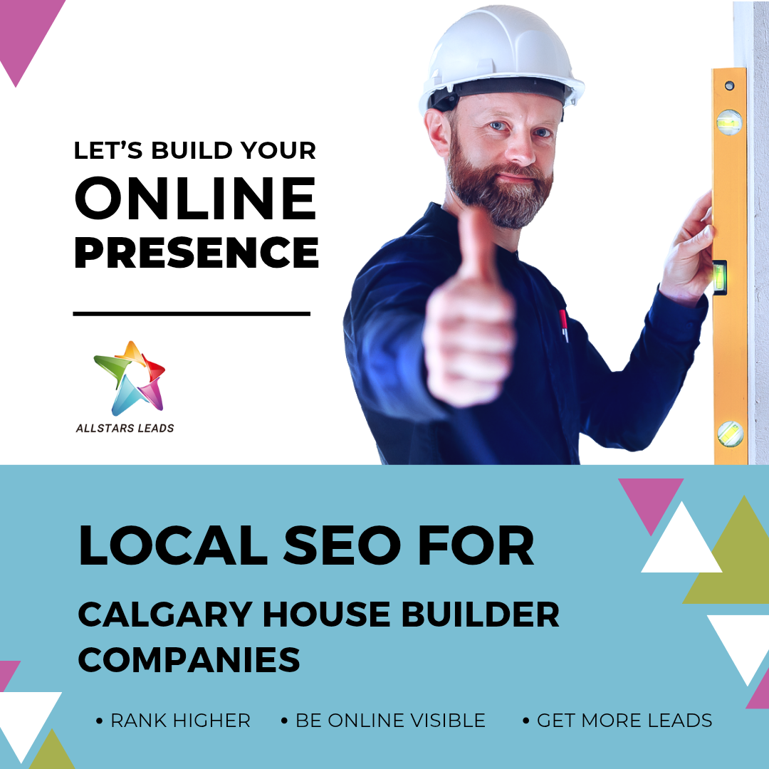 Local seo services for Home Builders in Calgary